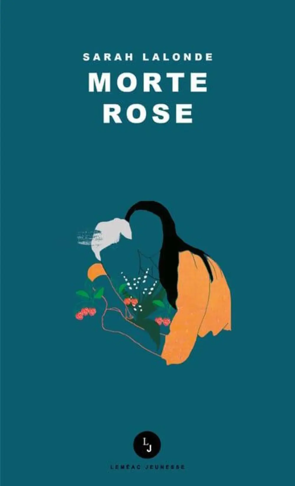 Couverture du livre morte rose de Sarah Lalonde, dessin d'une jeune fille qui enlace sa grand-mère avec des fleurs, sur un fond turquoise